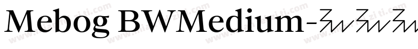 Mebog BWMedium字体转换